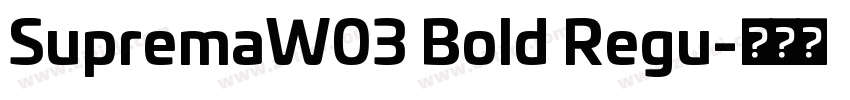 SupremaW03 Bold Regu字体转换